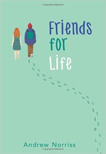 Friends for Life by Andrew Norriss