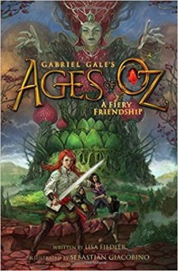 Ages of Oz- The Fiery Friendship